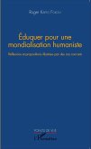 Eduquer pour une mondialisation humaniste (eBook, PDF)