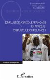 L'influence agricole française en Afrique (eBook, ePUB)