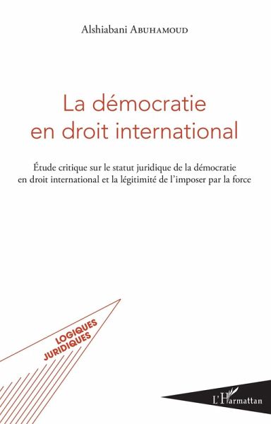 La démocratie en droit international (eBook, PDF) La démocratie en droit international (eBook, PDF)
