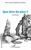 Que dire de plus ? (eBook, PDF)