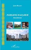 Parlons Kazakh (eBook, PDF)