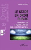 Le stade en droit public (eBook, PDF)
