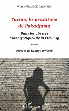 Carine, la prostituée de Pakadjuma (eBook, PDF) - Franck Palmers