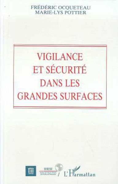 Vigilance et sécurité dans les grandes surfaces (eBook, PDF) Vigilance et sécurité dans les grandes surfaces (eBook, PDF)