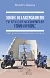 Origine de la gendarmerie en Afrique... - Bild 1