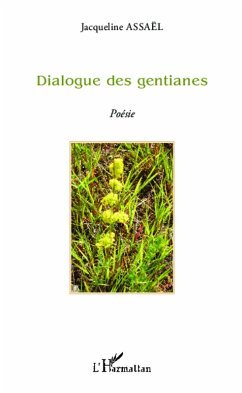 Dialogue des gentianes (eBook, PDF) - Assael