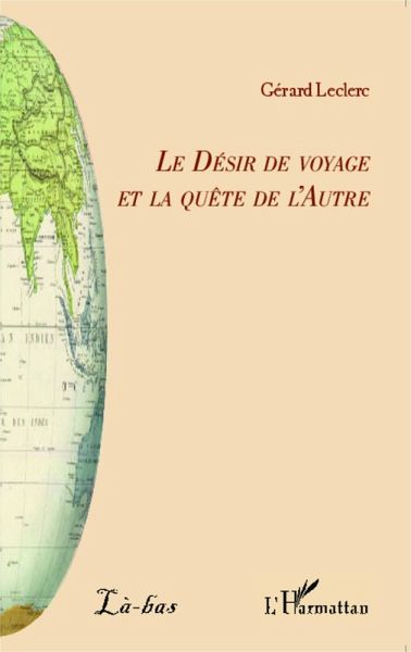 Le Désir de voyage et la quête de l'Autre (eBook, PDF)