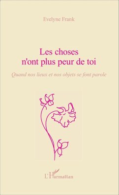 Les choses n'ont plus peur de toi (eBook, PDF) - Frank