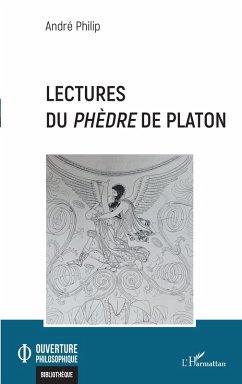 Lectures du Phèdre de Platon (eBook, PDF) - Philip