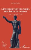 L'insurrection des Noirs, Mulâtres et Zambos (eBook, ePUB)