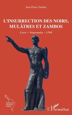 Cover L'insurrection des Noirs, Mulâtres et Zambos (eBook, ePUB)
