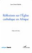 Réflexions sur l'Eglise catholique en... - Bild 1