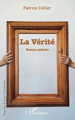 La vérité (eBook, PDF) Cover La vérité (eBook, PDF)
