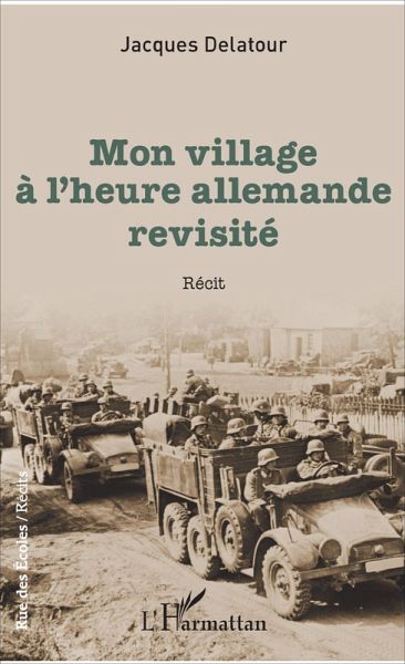 Mon village à l'heure allemande revisité (eBook, PDF) Mon village à l'heure allemande revisité (eBook, PDF)