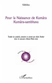 Pour la Naissance de Kumâra (eBook, ePUB) Pour la Naissance de Kumâra (eBook, ePUB)