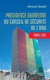 Présidence guinéenne du conseil de sécurité de l'ONU (eBook, ePUB)