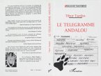 Le télégramme Andalou (eBook, PDF) Le télégramme Andalou (eBook, PDF)