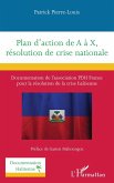 Plan d'action de A a X, resolution de crise nationale (eBook, PDF)