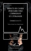 Impacts du casier judiciaire chez l'immigrant et l'étranger (eBook, ePUB)