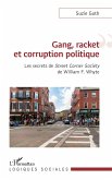 Gang, racket et corruption politique (eBook, ePUB) Gang, racket et corruption politique (eBook, ePUB)