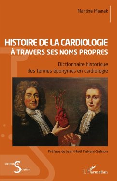 Histoire de la cardiologie à travers ses noms propres (eBook, ePUB) - Maarek