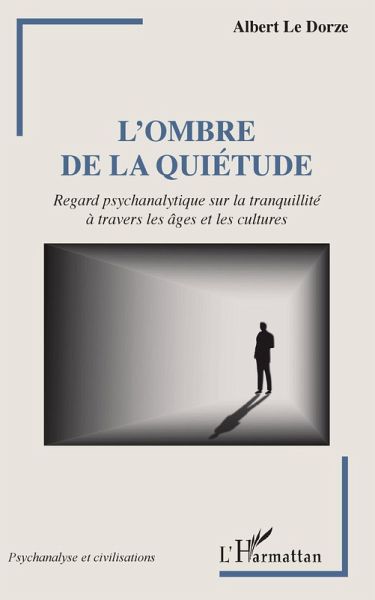 L'ombre de la quiétude (eBook, ePUB) L'ombre de la quiétude (eBook, ePUB)