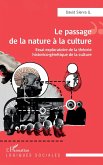 Le passage de la nature à la culture (eBook, ePUB)