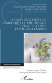 Le discours scientifique comme pratique intermédiale en arts, lettres et sciences humaines (eBook, ePUB)