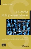 Le corps et la preuve pénale (eBook, ePUB) Le corps et la preuve pénale (eBook, ePUB)
