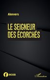 Le seigneur des écorchés (eBook, ePUB)