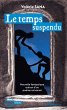 Le temps suspendu (eBook, ePUB) - Bild 1