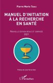 Manuel d'initiation à la recherche en santé (eBook, ePUB)