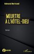 Meurtre à l'Hôtel-Dieu (eBook, ePUB) - Bild 1