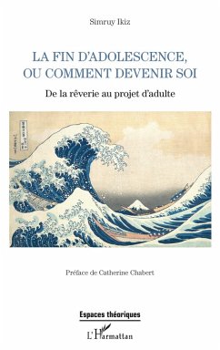 La fin d'adolescence ou comment devenir soi (eBook, PDF) - Ikiz