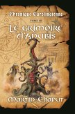 Chronique carolingienne T.03 Le grimoire d'Anubis (eBook, ePUB) Chronique carolingienne T.03 Le grimoire d'Anubis (eBook, ePUB)