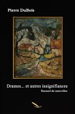 Drames et autres insignifiances (eBook, ePUB) Drames et autres insignifiances (eBook, ePUB)