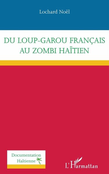 Du loup-garou français au zombi haïtien (eBook, ePUB)