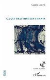 ça qui traverse les chants (eBook, PDF)