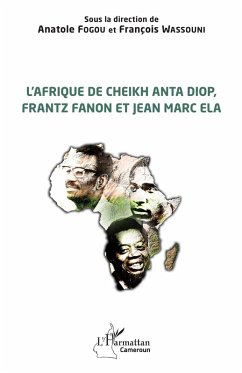 Cover L'Afrique de Cheikh Anta Diop, Frantz Fanon et Jean Marc Ela (eBook, PDF)