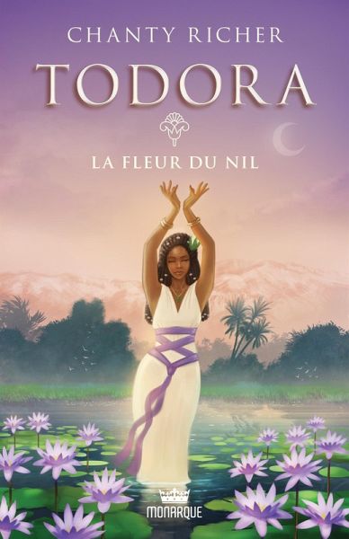 Todora, t3 - La fleur du Nil (eBook, ePUB) Todora, t3 - La fleur du Nil (eBook, ePUB)