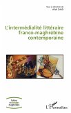 L'intermédialité littéraire franco-maghrébine contemporaine (eBook, ePUB)