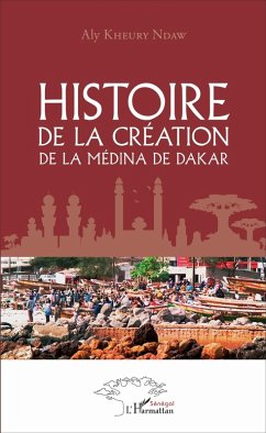 Cover Histoire de la création de la médina de Dakar (eBook, PDF)