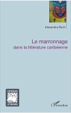 Le marronnage dans la littérature caribéenne (eBook, PDF)