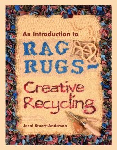 An Introduction to Rag Rugs (eBook, ePUB) - Stuart-Anderson, Jenni