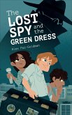 The Lost Spy and the Green Dress (eBook, ePUB)