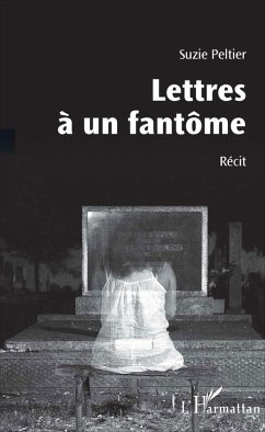 Lettres à un fantôme (eBook, PDF) - Peltier