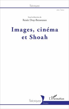Images, cinéma et Shoah (eBook, PDF) - Dray-Bensousan