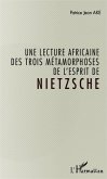 Une lecture africaine des trois métamorphoses de l'esprit de Nietzsche (eBook, PDF)