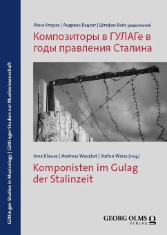 Komponisten im Gulag der Stalinzeit (eBook, PDF)