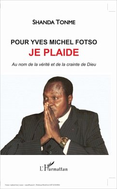 Pour Yves Michel Fotso, je plaide (eBook, PDF) - Tonme